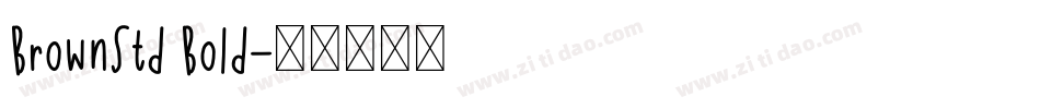 BrownStd Bold字体转换